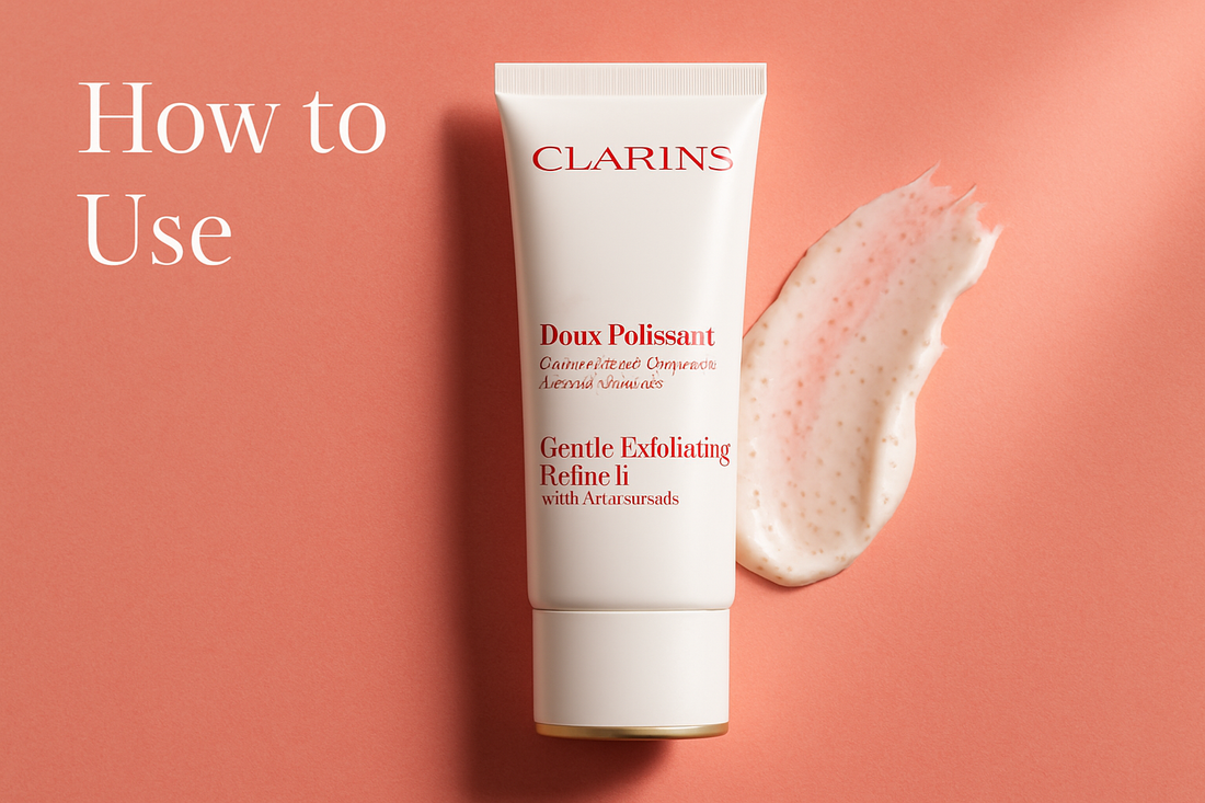 How to Use Clarins Gentle Exfoliating Refiner Clarins Gentle Exfoliating Refiner 50ml for Sensitive, Radiant Skin
